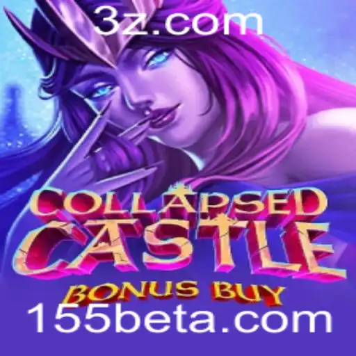 Descubra o Mágico Mundo do Jogo CollapsedCastleBonusBuy no 155bet App