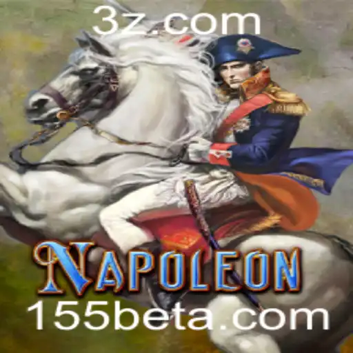 Napoleon: Uma Jornada Estratégica e Emocionante no 155bet App